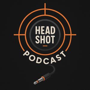Headshot Podcast