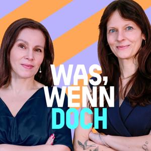 Was, wenn doch - Der ehrlichste & sympathischste Talk über Unternehmenskultur und Führung