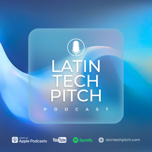 LatinTech Podcast