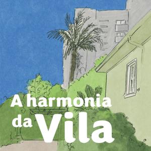 A harmonia da Vila