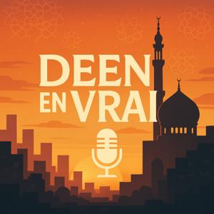 Deen en vrai, l'islam du quotidien