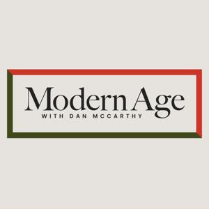 Modern Age with Dan McCarthy