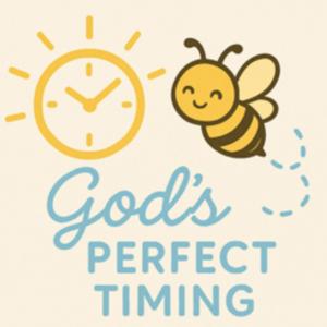 God's Perfect Timing