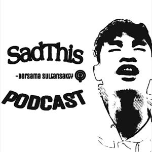 SadThis Podcast