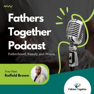 Fathers Together podcast