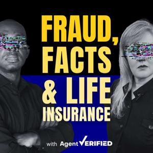 Fraud, Facts & Life Insurance with AgentVerified