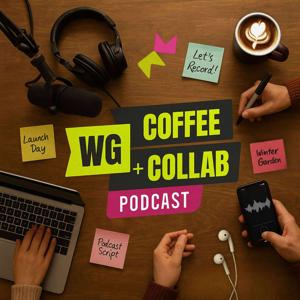 WG Coffee + Collab Podcast