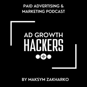 Marketing & Growth Hacking - Paid Advertising & Marketing Podcast