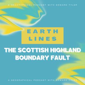 Earth Lines - The Scottish Highland Boundary Fault