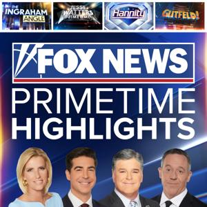 FOX News Primetime Highlights by Fox News Podcasts