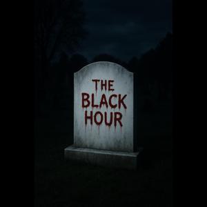 The Black Hour