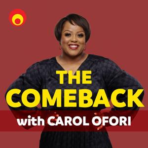 The Comeback with Carol Ofori