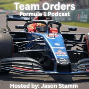 Team Orders F1 Podcast