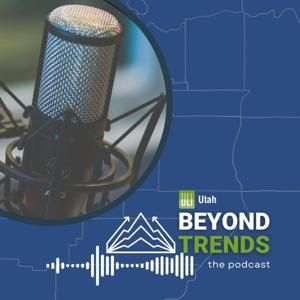 ULI Utah - Beyond Trends