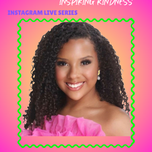 Project Inspiring Kindness - spreading light, one story at a time with Kamiyah Wells