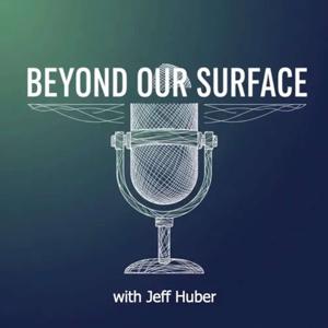 Beyond Our Surface