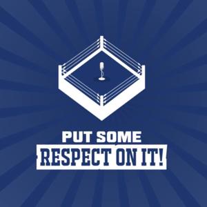 Put Some Respect On It! Radio