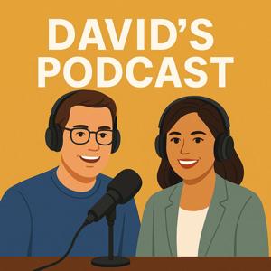 David's Podcast