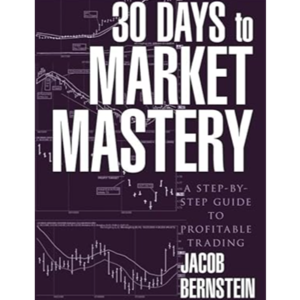 30 Days to Market Mastery by Jake Bernstein, Book Summary, Podcast, English