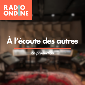 À L'ÉCOUTE DES AUTRES