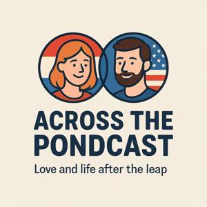 Across The Pondcast