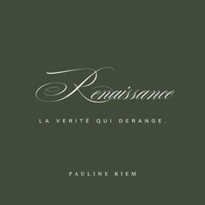 RENAISSANCE - La vérité qui dérange.