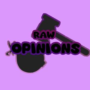 Raw Opinion with Neerder