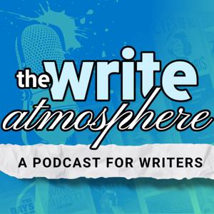 The Write Atmosphere: A Podcast for Writers