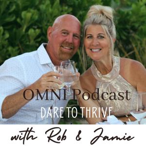 OMNI Podcast Dare To Thrive