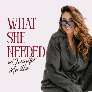 What She Needed with Jen Morilla