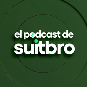 El Podcast de Suitbro
