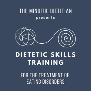 Dietetic Skills Training for the Treatment of Eating Disorders