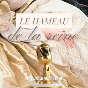 Le Hameau de la Reine 🌸