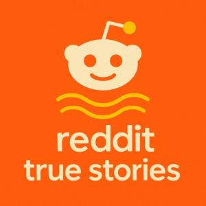 Reddit True Stories