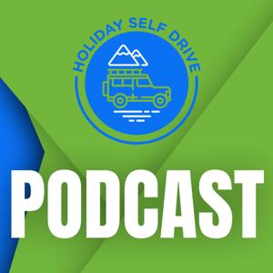 Holiday Self Drive Podcast