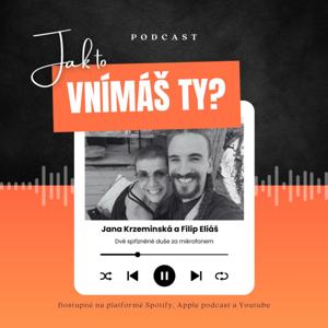 Jak to vnímáš ty?