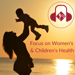 Focus on Women's and Children's Health