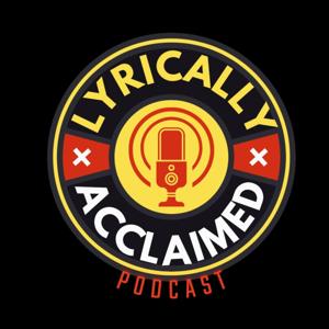 The Lyrically Acclaimed Podcast