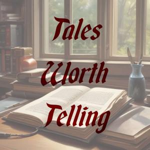 Tales Worth Telling
