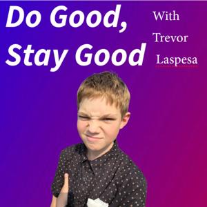 Do Good, Stay Good Podcast