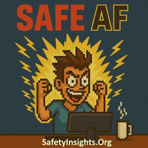 Safe AF Podcast by Ben Hutchinson