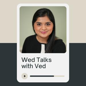 Wed Talks with Ved