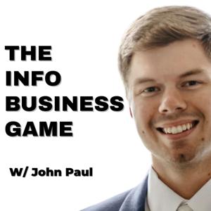 The Info Business Game w/ John Paul