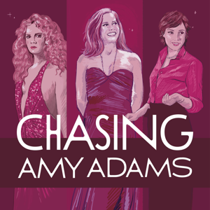 Chasing Amy Adams
