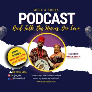 Chris & Sheka Podcast
