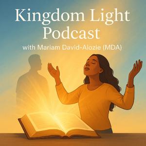 Kingdom Light Podcast