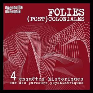 FOLIES (POST)-COLONIALES