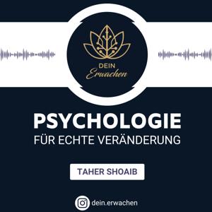 Dein Erwachen – Der Psychologie-Podcast für echte Veränderung