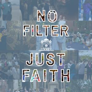 No Filter, Just Faith