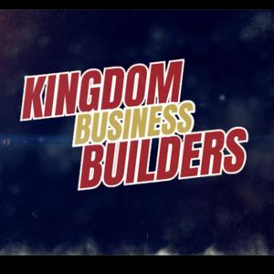 Kingdom Business Builders - His Glory